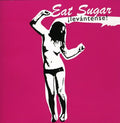 the album cover for Eat Sugar - Levantense
