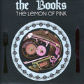 the album cover for Books - The Lemon Of Pink