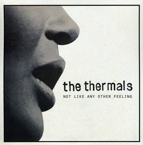 the album cover for The Thermals - Not Like Any Other Feeling