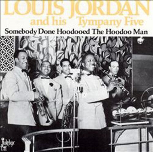 the album cover for Louis Jordan - Somebody Done Hoodooed