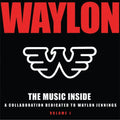 the album cover for Waylon Jennings - The Music Inside - Collaboration Dedicated To Waylon Jennings, Vol. 1