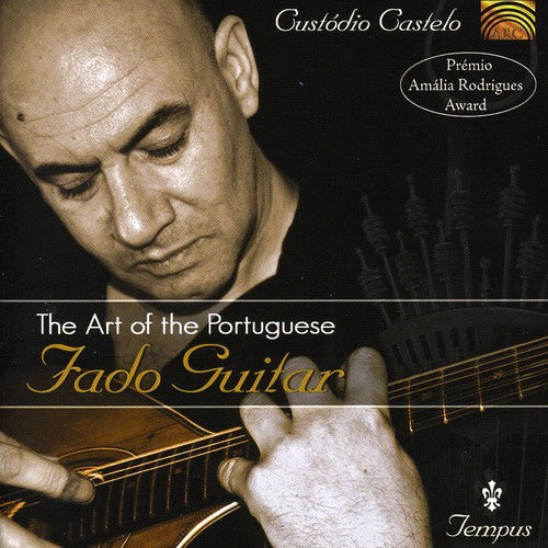 the album cover for Custódio Castelo - Art of the Portugese Fado Guitar