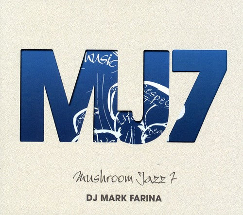 the album cover for Dj Farina Mark - Mushroom Jazz, Vol. 7
