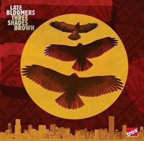 the album cover for Late Bloomers - Three Shades Brown