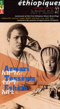 the album cover for Azmari Eshete Tessema - Ethiopiques 27: Centennial Of The First Ethiopian Music Recordings