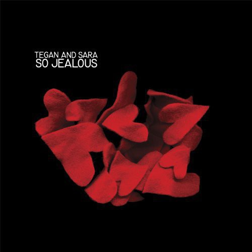 the album cover for Tegan and Sara - So Jealous