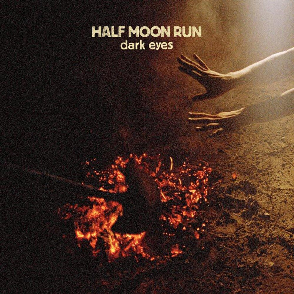 the album cover for Half Moon Run - Dark Eyes