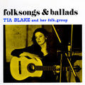 the album cover for Tia Blake - Folksongs and Ballads