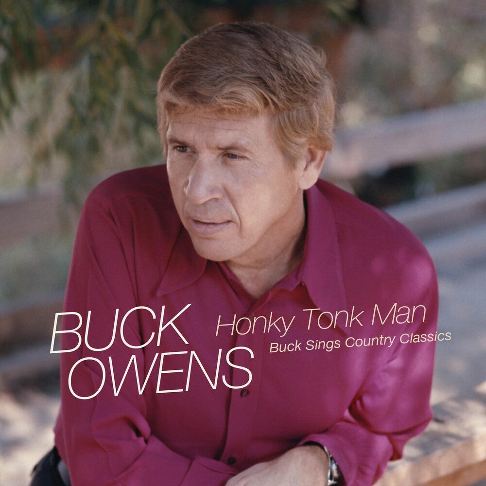 the album cover for Buck Owens - Honky Tonk Man: Buck Sings Country Classics