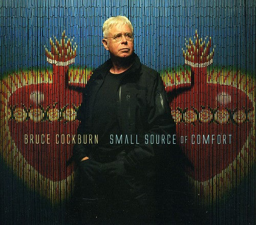 the album cover for Bruce Cockburn - Small Source of Comfort