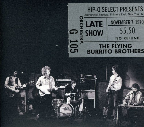the album cover for The Flying Burrito Brothers - Authorized Bootleg: Fillmore East N.Y., N.Y. Late Show, Nov. 7 1970