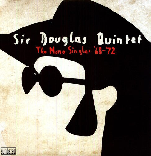 the album cover for The Sir Douglas Quintet - The Mono Singles 68-72