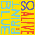 the album cover for Blueprint - So Alive