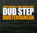 the album cover for Omar Santana - Dub Step-Dubterranean