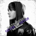 the album cover for Justin Bieber - Never Say Never: The Remixes