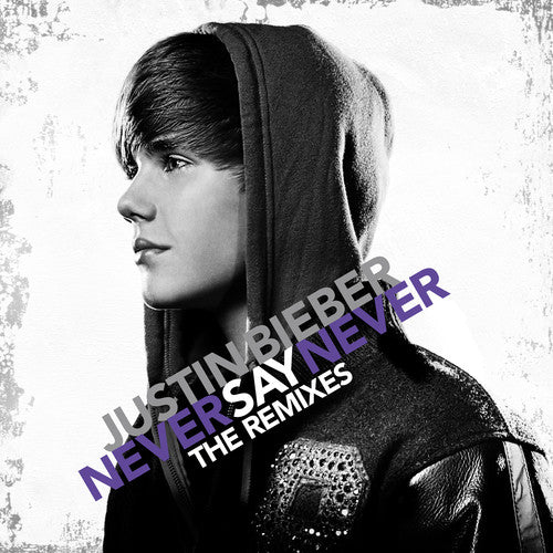 the album cover for Justin Bieber - Never Say Never: The Remixes