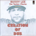 the album cover for Bunny Lee - Creation of Dub