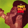 the album cover for Ivory Coast Soul - Ivory Coast Soul: Afrofunk In Abidjan From 1972 To 1982