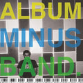 the album cover for Bomb The Music Industry! - Album Minus Band