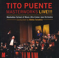 the album cover for The Manhattan School Of Music Afro-Cuban Jazz Orchestra - Tito Puente Masterworks Live