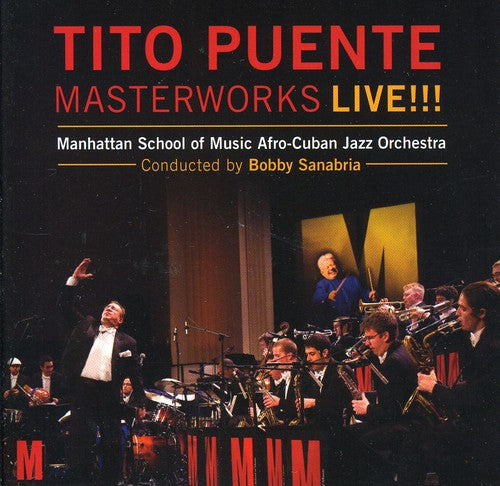 the album cover for The Manhattan School Of Music Afro-Cuban Jazz Orchestra - Tito Puente Masterworks Live