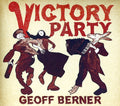 the album cover for Geoff Berner - Victory Party