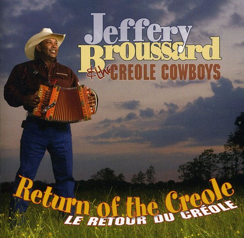 the album cover for Jeffery Broussard & Creole Cowboys - Return of the Creole