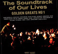 the album cover for Soundtrack Of Our Lives - Golden Greats, Vol. 1