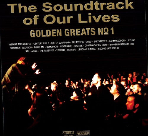 the album cover for Soundtrack Of Our Lives - Golden Greats, Vol. 1
