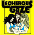the album cover for Lecherous Gaze - Lecherous Gaze