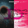 the album cover for Duran Duran - All You Need Is Now