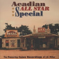the album cover for Acadian All Star Special-Pioneering Cajun Recordin - Acadian All Star Special-Pioneering Cajun Recordin [Import]