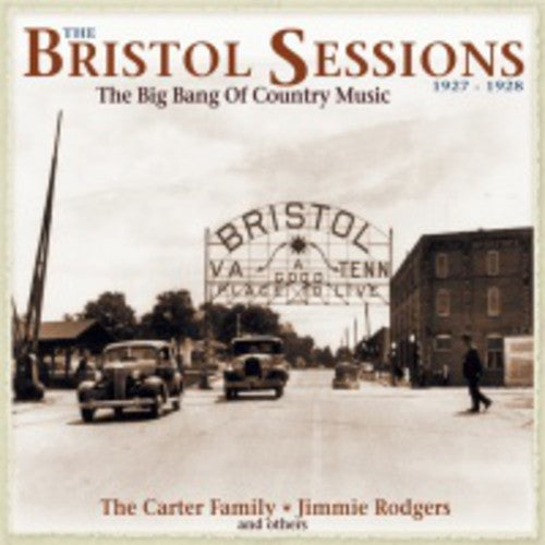 the album cover for Bristol Sessions 1927-28-Big Bang Of Country Music - Bristol Sessions 1927-28-Big Bang Of Country Music [Import]