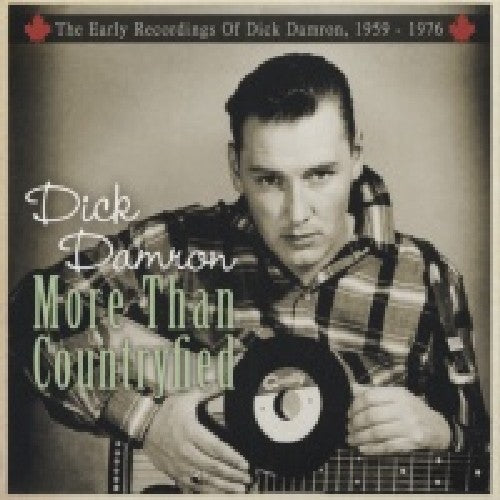 the album cover for Dick Damron - More Than Countryfied-Early Recordings Of Dick Dam [Import]
