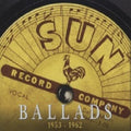 the album cover for Sun Ballads 1953-1962 - Sun Ballads 1953-62 [Import]