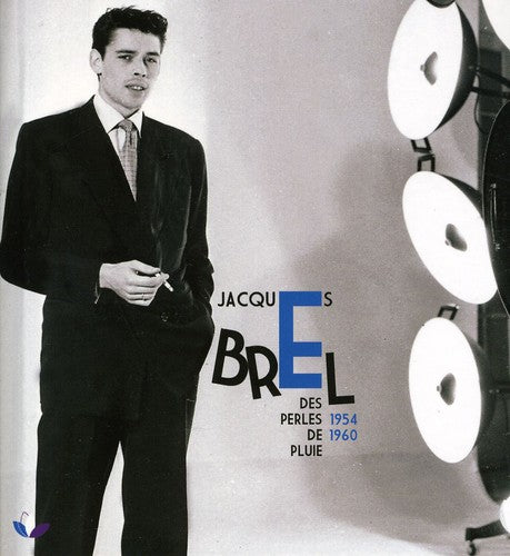 the album cover for Jacques Brel - Des Perles de Pluie 1954-1960