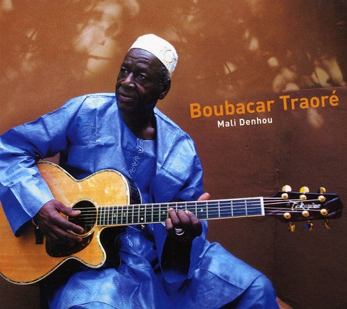 the album cover for Boubacar TraorÃ© - Mali Denhou