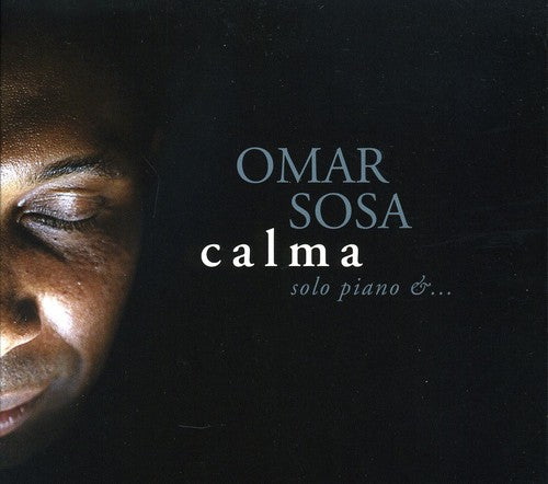 the album cover for Omar Sosa - Calma