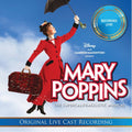 the album cover for Australian Cast - Mary Poppins - Mary Poppins: The Live Cast Recordings