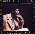 the album cover for Willie Hutch - Fully Exposed [Import]