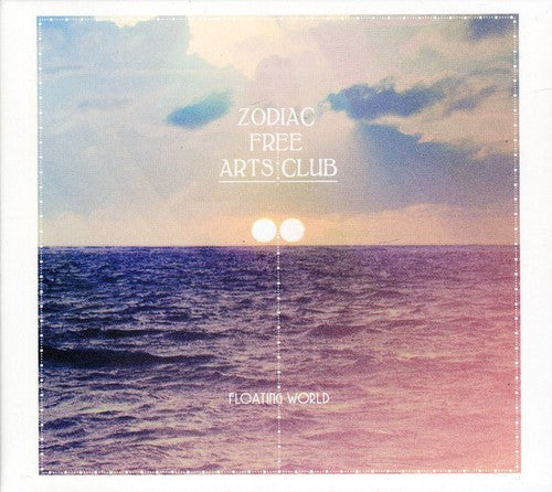 the album cover for Zodiac Free Arts Club - Floating World