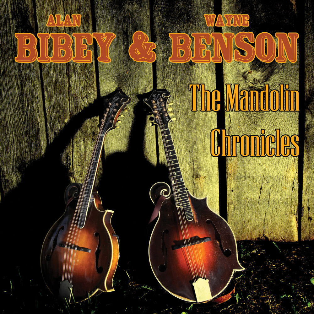 the album cover for Alan Bibey & Wayne Benson - The Mandolin Chronicles