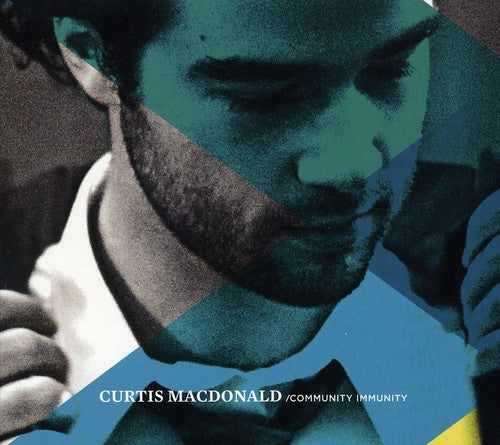 the album cover for CURTIS MACDONALD - Community Immunity