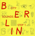 the album cover for Berlin City Sounds - Step 1 - Berlin