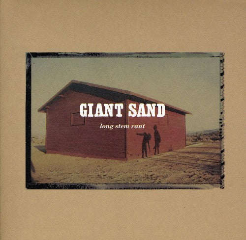 the album cover for Giant Sand - Long Stem Rant: 25th Anniversary