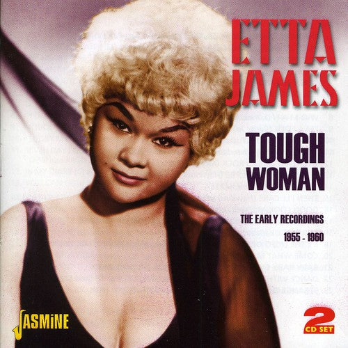 the album cover for Etta James - Tough Woman: Early Recordings 1955-60 [Import]
