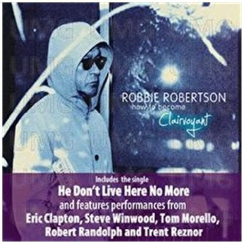 the album cover for Robbie Robertson - How to Be Clairvoyant
