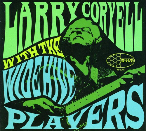 the album cover for Larry Coryell - With the Wide Hive Players