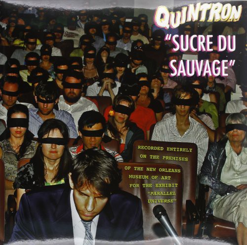 the album cover for Quintron - Sucre Du Sauvage