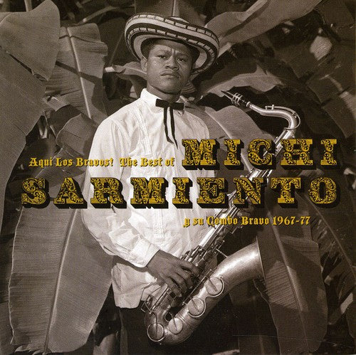 the album cover for Michi Sarmiento Y Su Combo Bravo - Aqui los Bravos